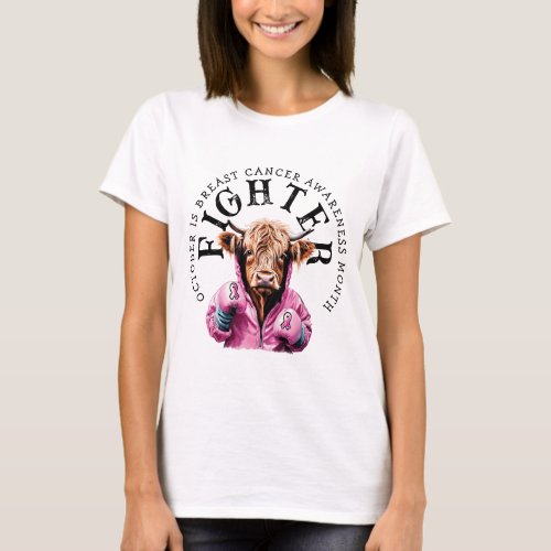 October is Breast Cancer  Awareness FIGHTER T_Shirt