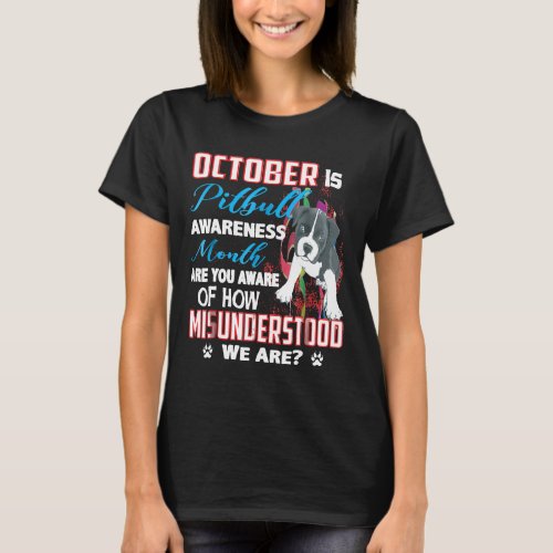 October Is Pitbull Awareness Month T_Shirt