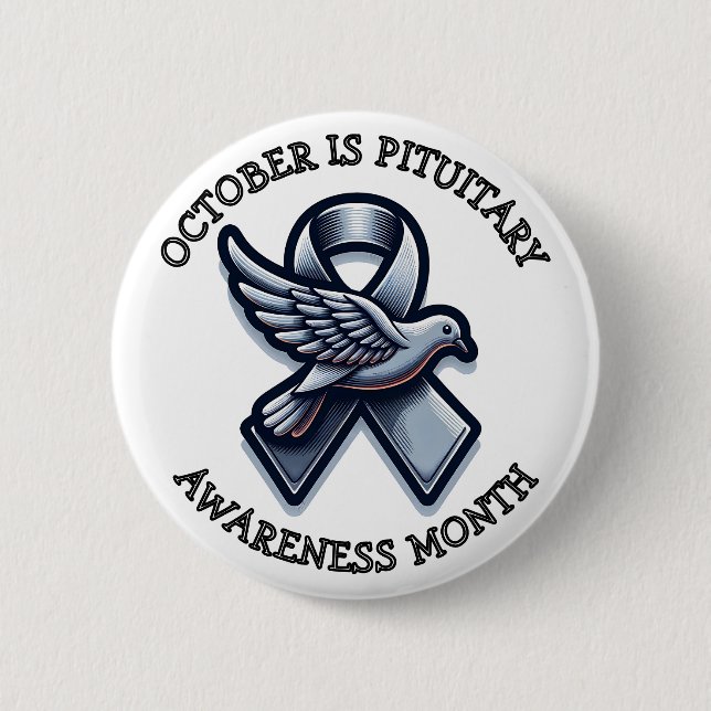 October is Pituitary Awareness Month Button (Front)