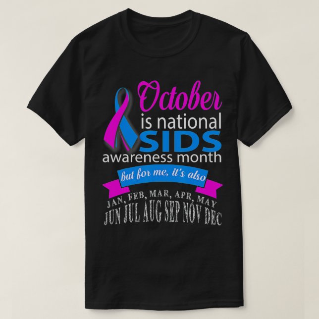 October is SIDS awareness month t  T-Shirt (Design Front)