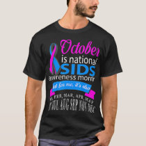 October is SIDS awareness month t  T-Shirt
