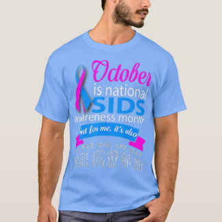 October is SIDS awareness month t T-Shirt