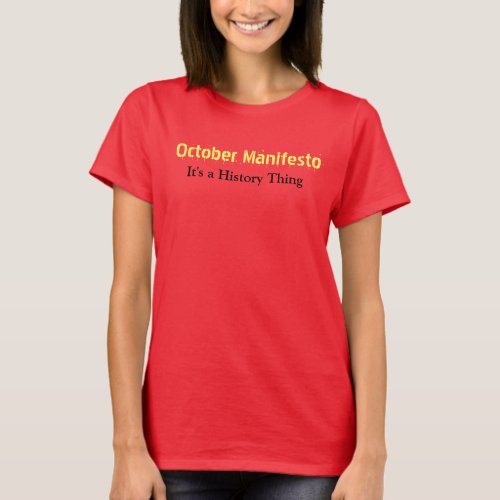 October Manifesto shirt