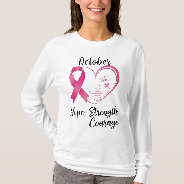 October Pink Ribbon Face – Hope, Strength, Courage T-Shirt (Front)