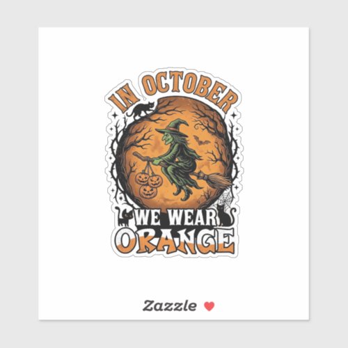 October We Wear Orange Flying Witch Pumpkins Black Sticker