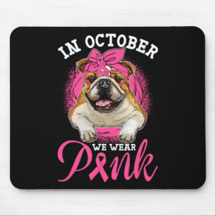 October We Wear Pink Breast Cancer English Bulldog Mouse Pad