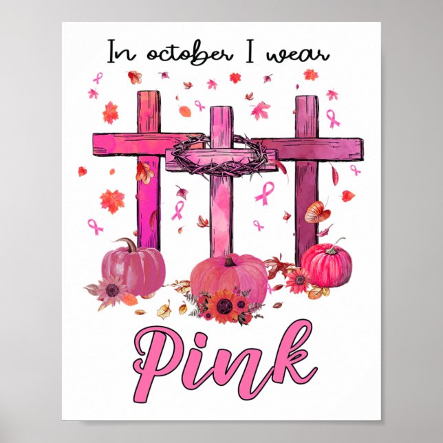 October We Wear Pink Christian Breast Cancer Aware Poster (Front)