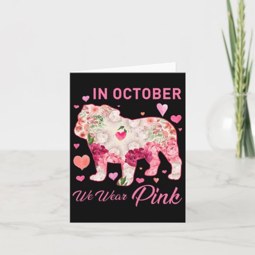 October We Wear Pink English Bulldog Cancer Awaren Card