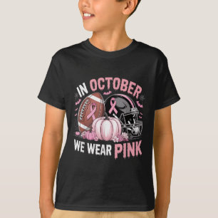 October We Wear Pink Football Breast Cancer Awaren T-Shirt