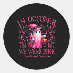 October We Wear Pink Ghost Witch Breast Cancer Awa Classic Round Sticker