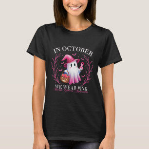 October We Wear Pink Ghost Witch Breast Cancer Awa T-Shirt