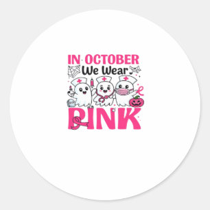 October We Wear Pink Nurse Breast Cancer Awareness Classic Round Sticker