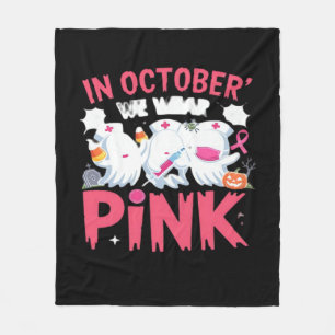 October We Wear Pink Nurse Breast Cancer Awareness Fleece Blanket