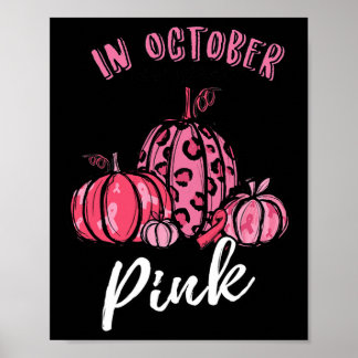 October We Wear Pink Thanksgiving Breast Cancer Aw Poster