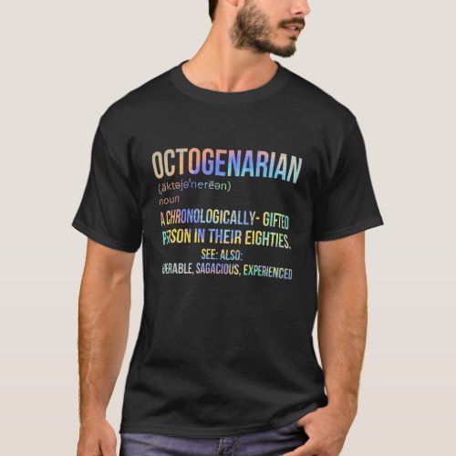 Octogenarian Definition 80 Years Old 80Th Birthday T_Shirt