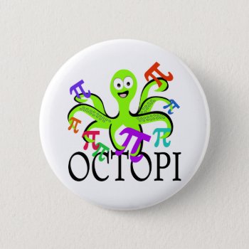 Octopi Pinback Button by tshirtmeshirt at Zazzle