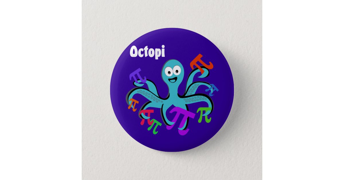 Octopi Pinback Button