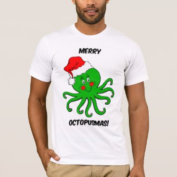 Octopus Christmas T-shirt by holidaysboutique at Zazzle