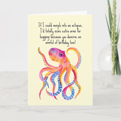Octopus Extra Arms For Hugging Whimsy Birthday Card