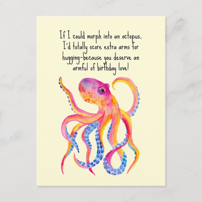 Octopus Extra Arms For Hugging Whimsy Birthday Postcard (Front)