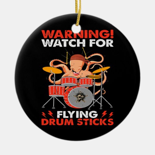 Octopus Playing Drums Warning Watch for Flying Ceramic Ornament