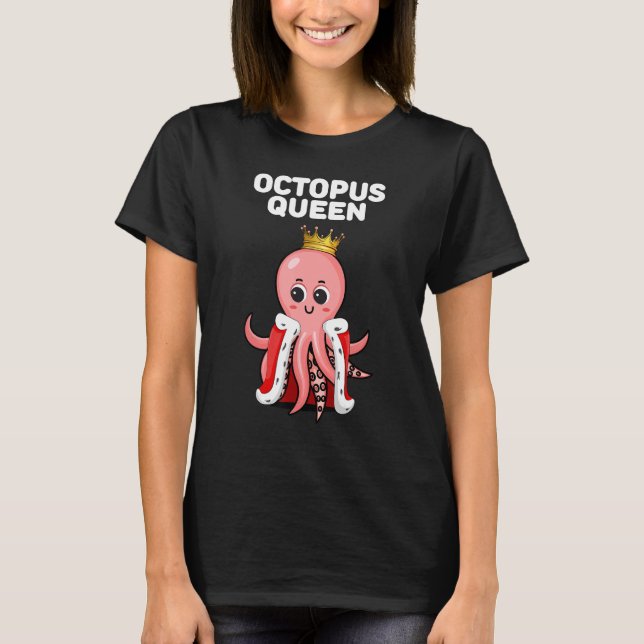 Octopus Queen Girls Octopus Tshirt Womens Octopus (Front)