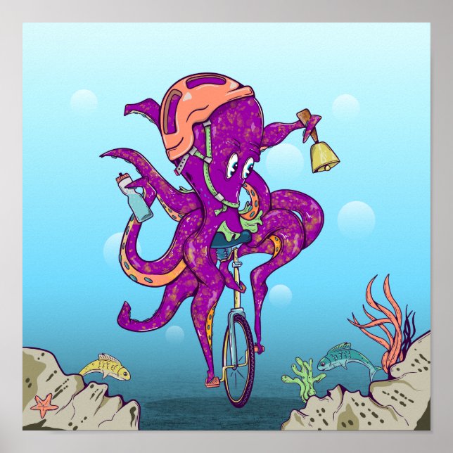 Octopus Riding a unicycle Poster (Front)