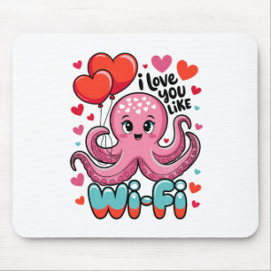 Octopus With Heart Bylloons I Love You Like Wi-fi Mouse Pad