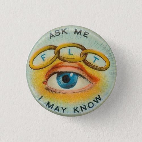 Odd Fellows Ask Me I May Know Pinback Button