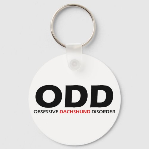ODD _ Obsessive Dachshund Disorder Keychain