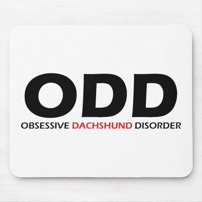 ODD - Obsessive Dachshund Disorder Mouse Pad (Front)