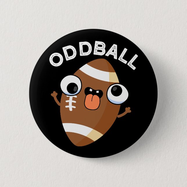 Oddball Funny Football Pun Dark BG Button (Front)
