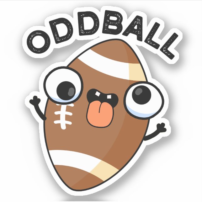 Oddball Funny Football Pun  Sticker (Front)