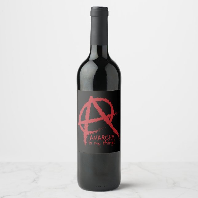 Oddities Anarchy is my Thing Wine Label (Front)