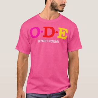 Ode Lyric Poem T-Shirt