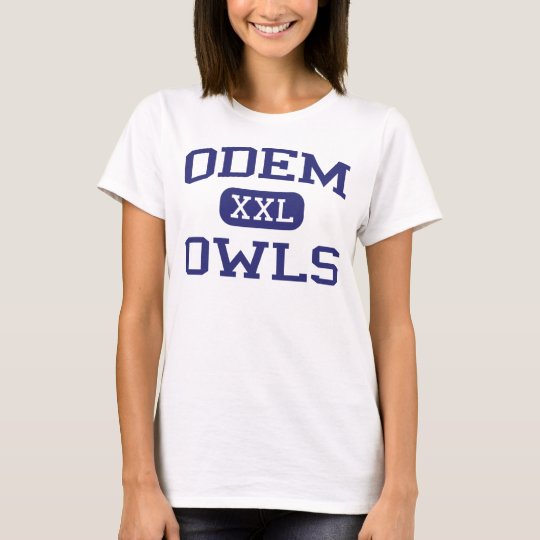 Odem Owls Odem High School Odem Texas TShirt
