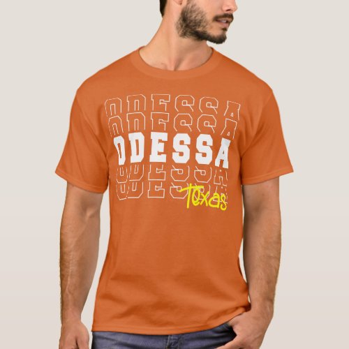 Odessa city Texas Odessa TX T_Shirt