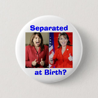 O'Donnell and Palin: Separated at Birth? Button