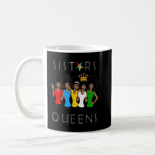 OES FATAL Sistars Queens Ladies Eastern Star Mothe Coffee Mug (Left)