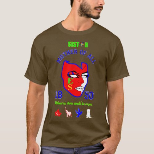 OES Sistar 1850 Mother Of All OES Mask Eastern Chr T_Shirt