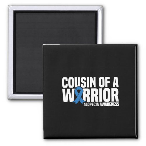 Of A Warrior Blue Ribbon Alopecia Awareness  Magnet