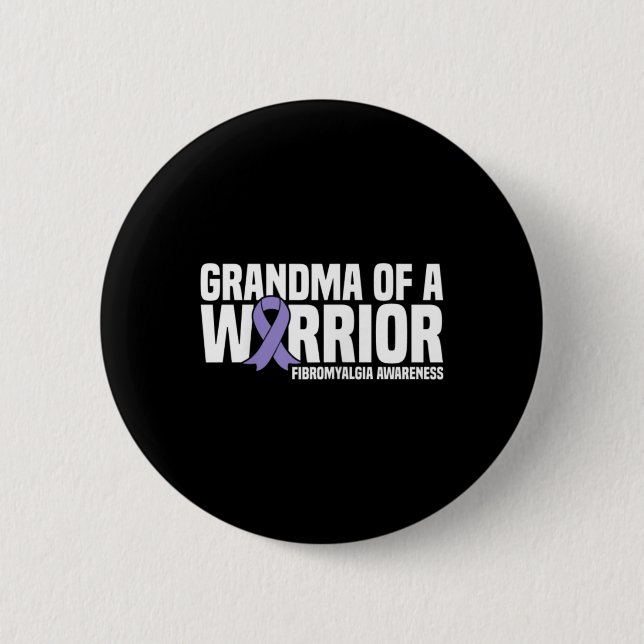 Of A Warrior Fibromyalgia Awareness  Button (Front)