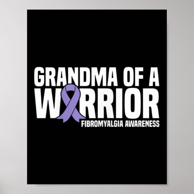 Of A Warrior Fibromyalgia Awareness  Poster (Front)