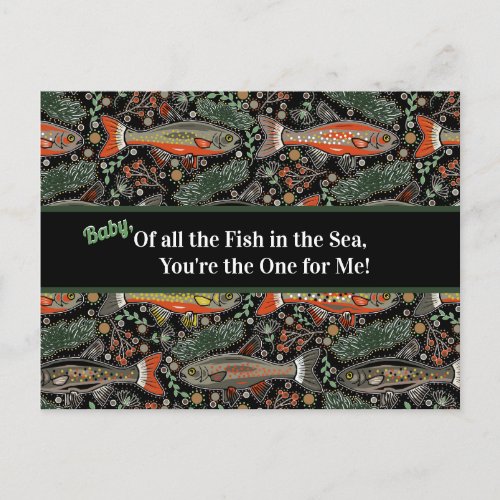 Of All The Fish in the Sea Youre The One For Me  Postcard