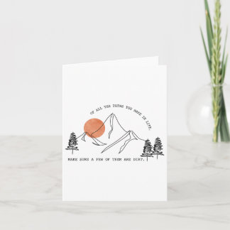 Of All The Paths You Take In Life Forest Hiking An Card