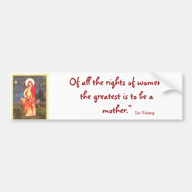 , Of all the rights of women, the greatest ... Bumper Sticker (Front)