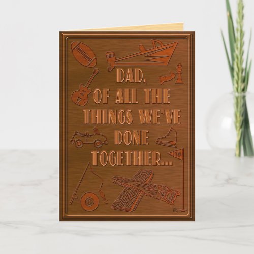 Of All The Things Fathers Day Card Card