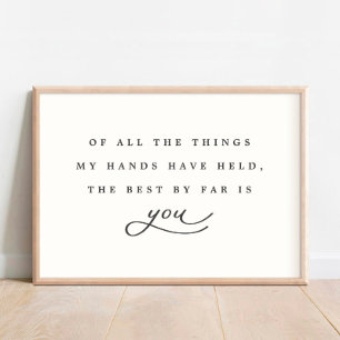 Of All the Things My Hands Have Held Quote Nursery Poster