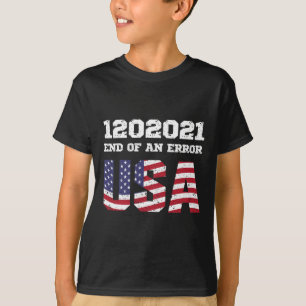 Of An Error Biden Harris Inauguration 1202021 Jan T-Shirt