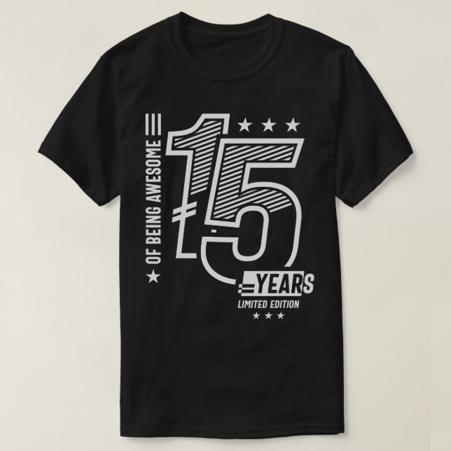 Of Being Awesome 15 Years - 15th Birthday  T-Shirt (Design Front)